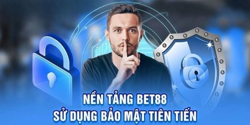 Bảo mật tuyệt đối khẳng định chất lượng dịch vụ tại Bet88