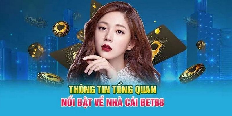 Nhà cái Bet88 cung cấp dịch vụ chất lượng và hợp pháp