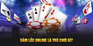 Sâm Lốc Online - Tựa Game Đình Đám Cho Tân Binh Bet88